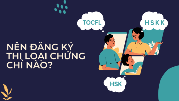Các Loại Chứng Chỉ Tiếng Trung Phổ Biến - Nên Chọn Loại Nào ?