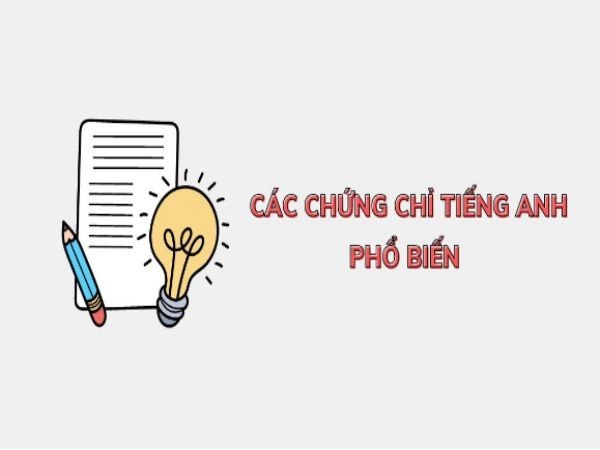Top Chứng Chỉ Tiếng Anh Có Giá Trị Nhất