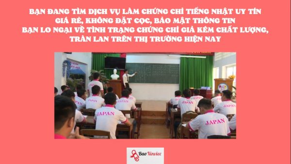 Làm Chứng Chỉ Tiếng Nhật Giống Thật 100% Tại Bao Xin Việc