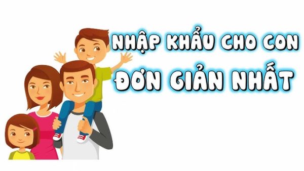 Nhập hộ khẩu cho con - Thủ tục và những điều cần biết