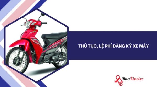 Thủ Tục Đăng Ký Xe Máy